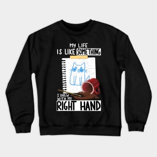 Right Hand Drawing Crewneck Sweatshirt